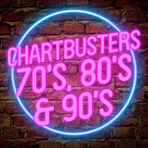 Chartbusters: 70's, 80's & 90's