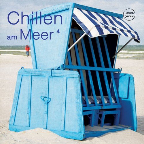 Chillen am Meer, Vol. 4 (Best of Deep & Chill House Beats)