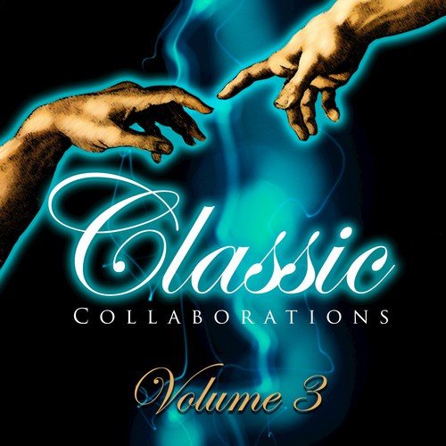 Classic Collaborations, Vol. 3