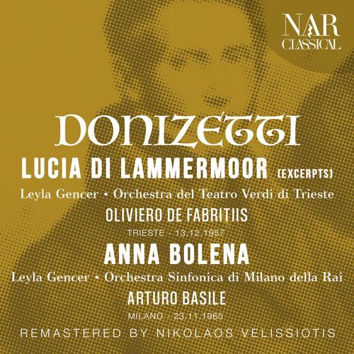 DONIZETTI: LUCIA DI LAMMERMOOR (EXCERPTS), ANNA BOLENA