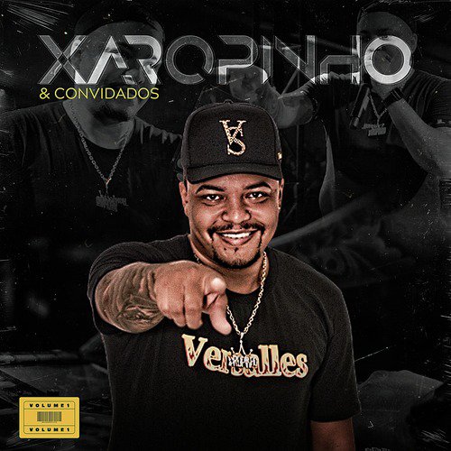 Dj Xaropinho e Convidados, Vol. 1