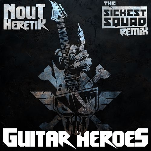Guitar Heroes (The Sickest Squad remix) cover art
