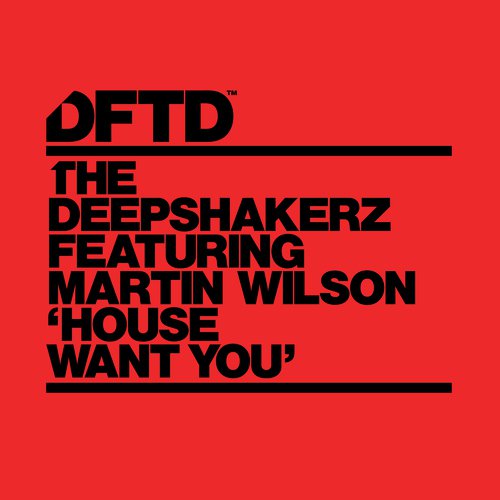 House Want You (feat. Martin Wilson)