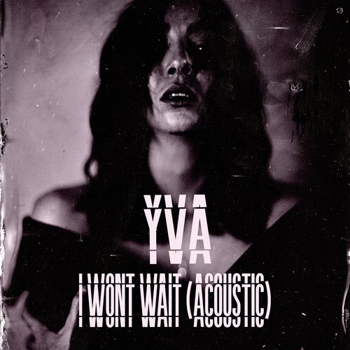 I Won&#039;t Wait (Acoustic)_poster_image