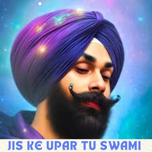 Jis Ke Upar Tu Swami