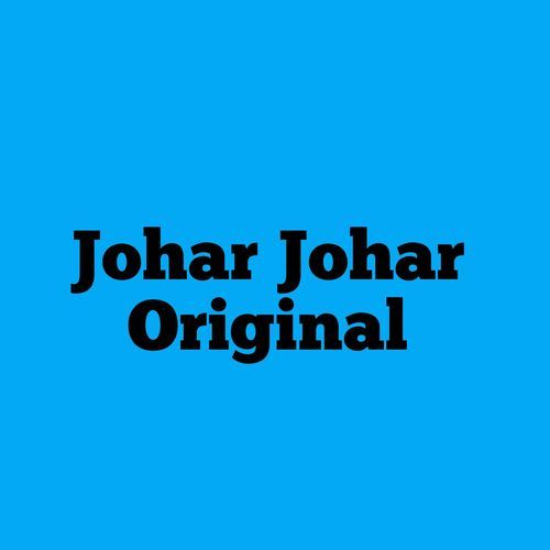 Johar Johar Original