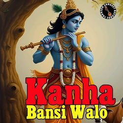 Kanha Bansi Walo-OycyBSQAVHE