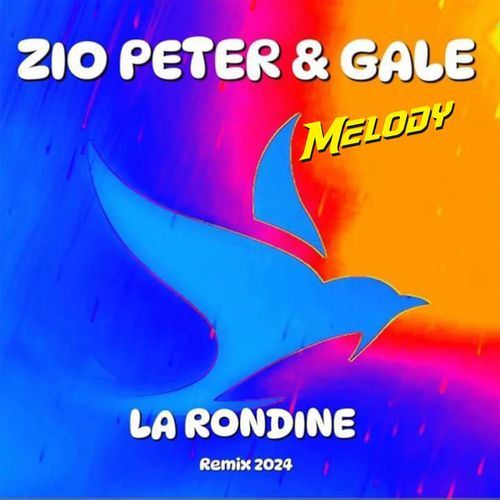 La Rondine (Zio Peter & Gale 2024 Remix)