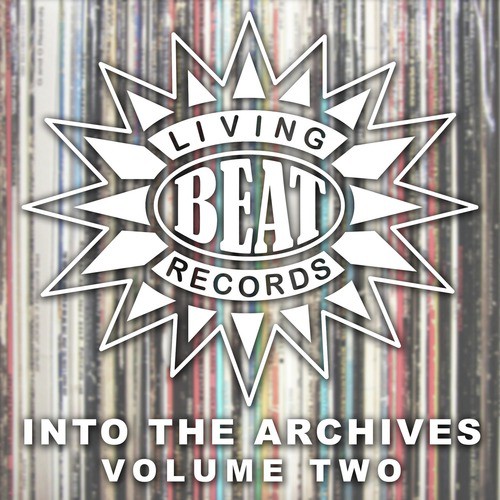 Living Beat - Into the Archives, Vol. 2