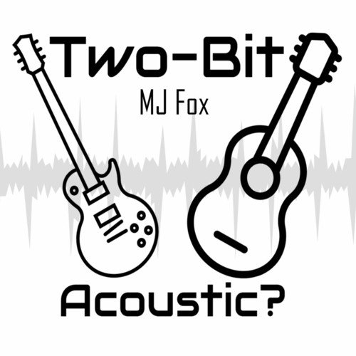 Two-Bit Acoustic?