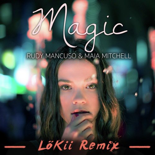 Magic (LöKii Remix)