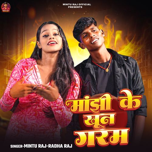 Manjhi Ke Khun Garam