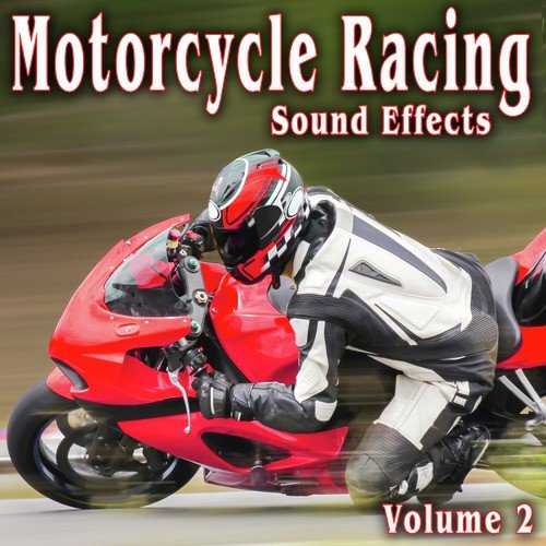 Motorcycle Racing Sound Effects, Vol. 2_poster_image