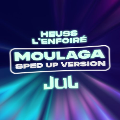 Moulaga (Sped Up)