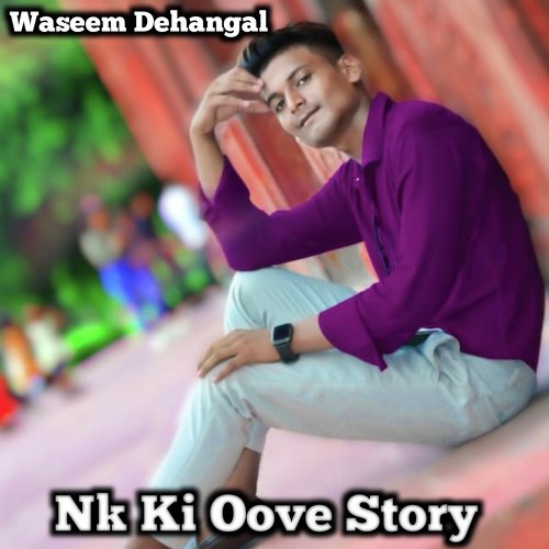 Nk ki love story (Mewati)