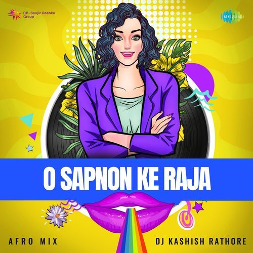 O Sapnon Ke Raja - Afro Mix