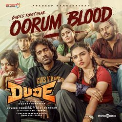 Oorum Blood (From "Dude")
