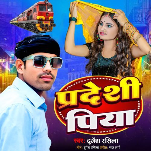 Pardeshi Piya