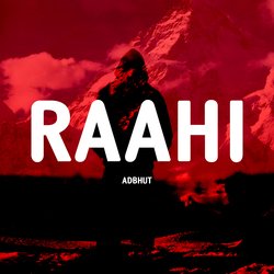 Raahi-IyJfSEQIdlE