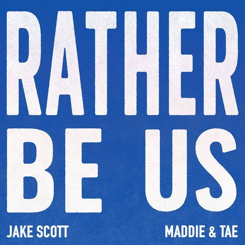 Rather Be Us (feat. Maddie & Tae)_poster_image