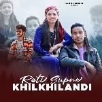 Rati Supne Khilkhilandi