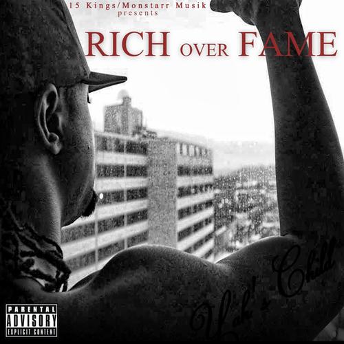 Rich over Fame