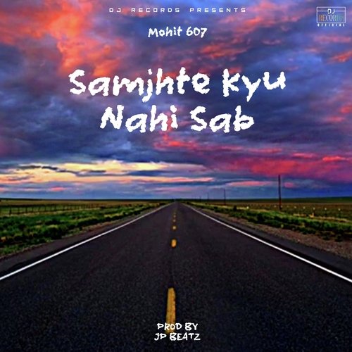 SAMJHTE KYU NAHI SAB