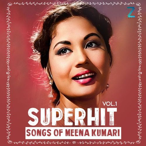 Superhit Songs Of Meena Kumari, Vol. 1