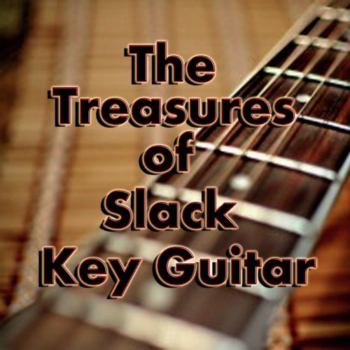 The Treasures of Slack Key Guitar