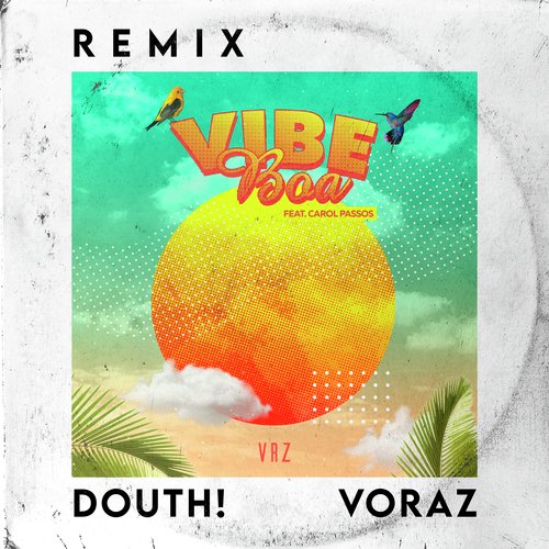 Vibe Boa (Douth! Remix)