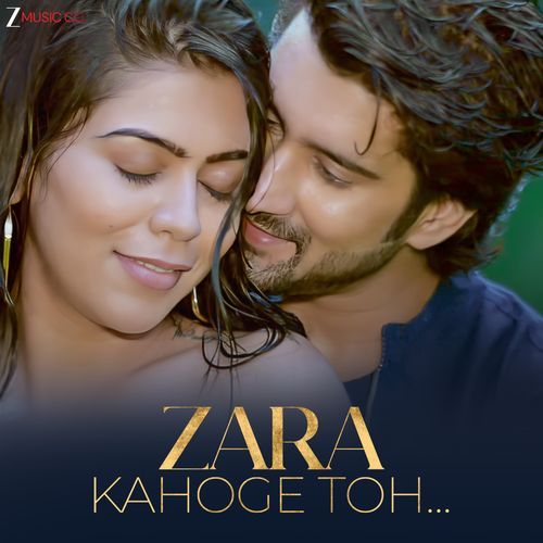 Zara Kahoge Toh