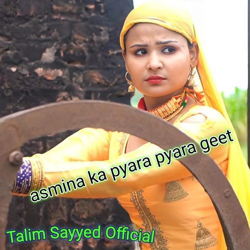 asmina ka pyara pyara geet