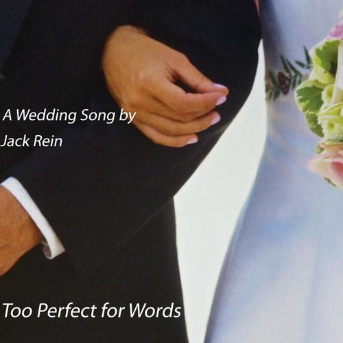 A Wedding Song - Too Perfect for Words
