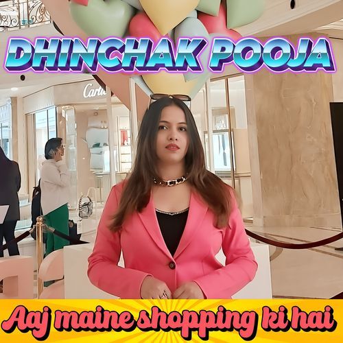 Aaj Maine Shopping Ki Hai