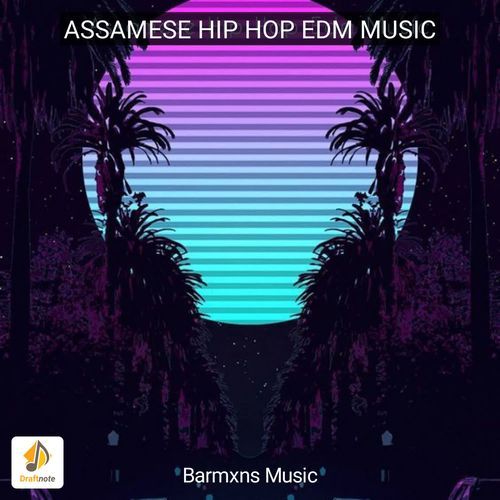 Assamese Hip Hop EDM Music