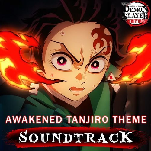 Awakened Tanjiro (from" Demon Slayer:Infinity Castle") (Epic Version)