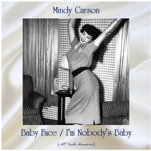 Baby Face / I'm Nobody's Baby (All Tracks Remastered)