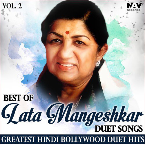 Best of Lata Mangeshkar Duet Songs: Greatest Hindi Bollywood Duets Hits, Vol. 2