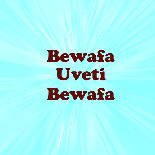 Bewafa Uveti Bewafa