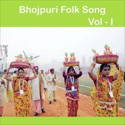 Bhojpuri Folk Song, Vol. 1