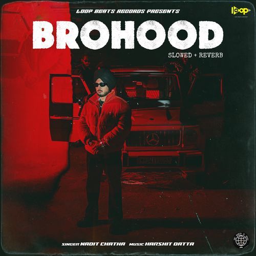 Brohood - (Slowed+Reverb)
