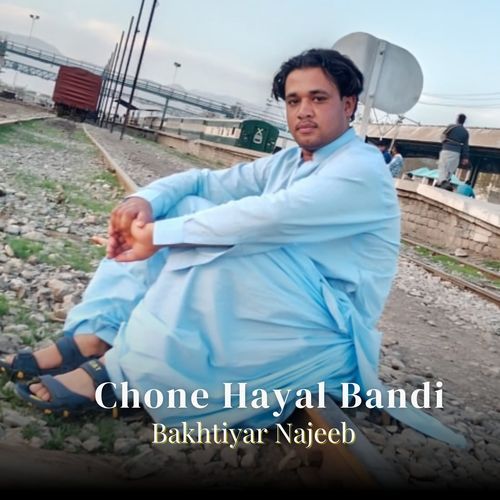 Chone Hayal Bandi