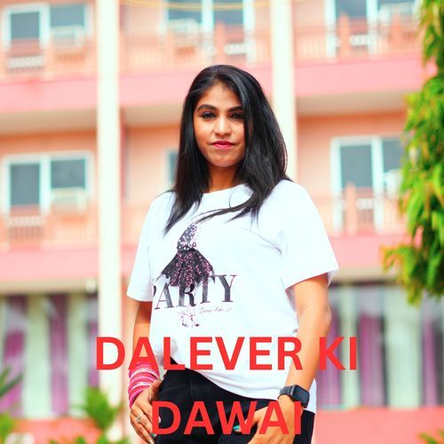 DALEVER KI DAWAI