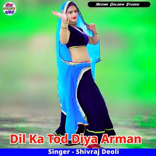 Dil Ka Tod Diya Arman