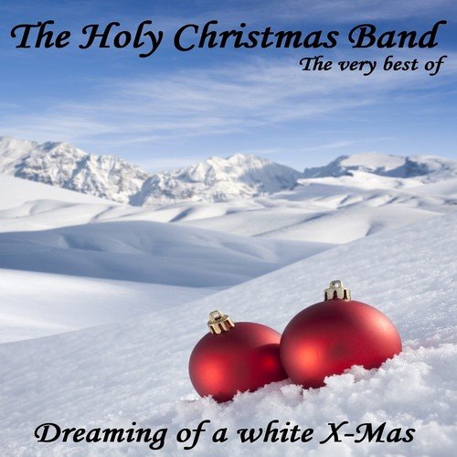 Dreaming of a White X-Mas (the Very Best of International Pop Lounge and 100% Cafe Chill Out Artist Album)