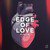 Edge of Love (feat. Nevve)