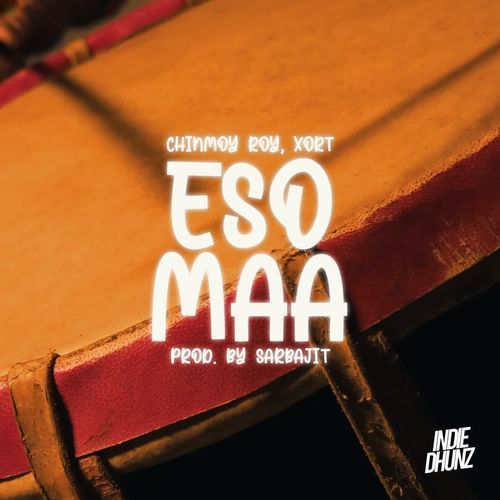 Eso Maa (Prod. by Sarbajit)