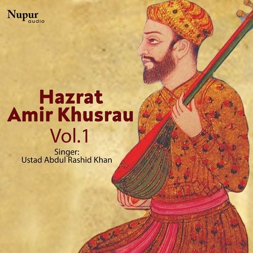 Hazrat Amir Khusrau, Vol. 1