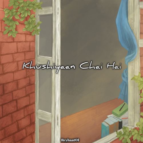 Khushiyaan Chai Hai
