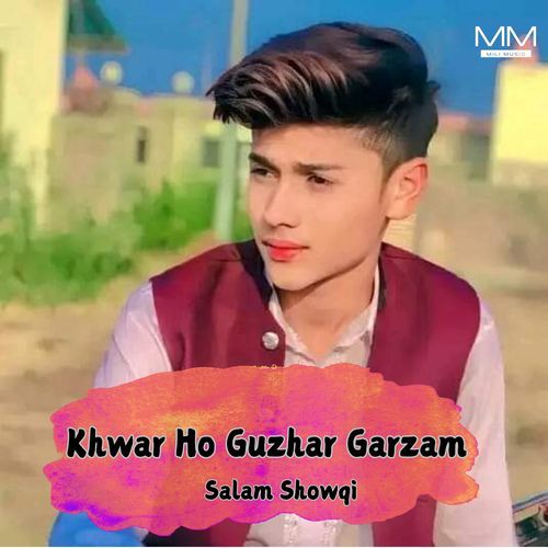 Khwar Ho Guzhar Garzam